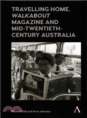 Travelling Home, Walkabout Magazine and Mid-Twentieth-Century Australia