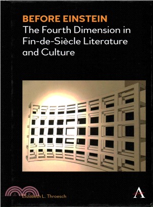 Before Einstein ─ The Fourth Dimension in Fin-de-Si鋃le Literature and Culture