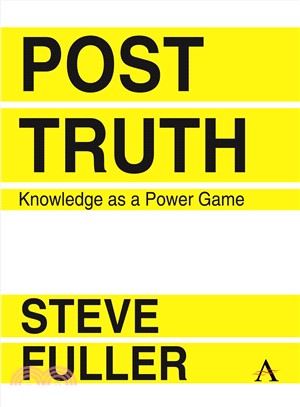 Post-truth ― Knowledge As a Power Game