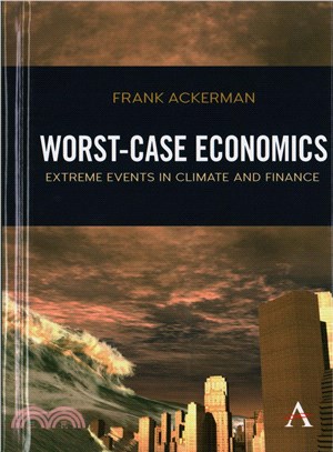 Worst-Case Economics ─ Extreme Events in Climate and Finance