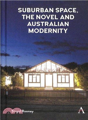 Suburban Space, the Novel and Australian Modernity