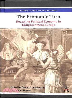 The Economic Turn ― Recasting Political Economy in Enlightenment Europe