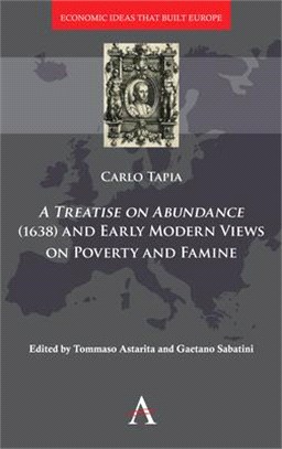 A Treatise on Abundance, 1638, and Early Modern Views of Poverty and Famine