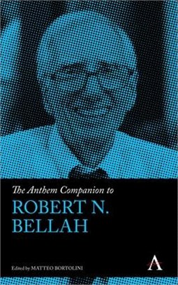 The Anthem Companion to Robert Bellah