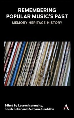 Remembering Popular Music Past ― Memory-heritage-history
