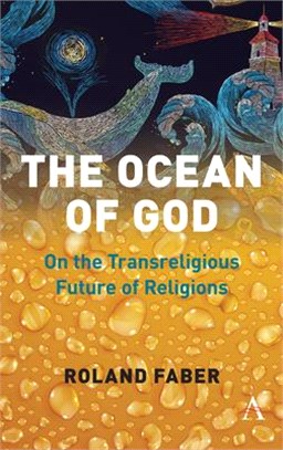 The Ocean of God ― On the Transreligious Future of Religions