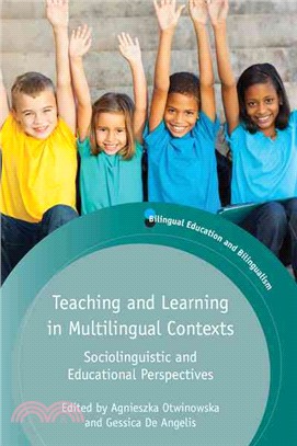 Teaching and Learning in Multilingual Contexts ─ Sociolinguistic and Educational Perspectives