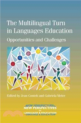 The Multilingual Turn in Languages Education ― Opportunities and Challenges