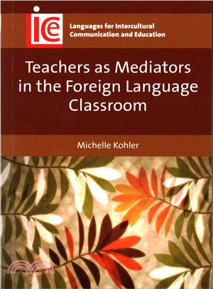 Teachers As Mediators in the Foreign Language Classroom