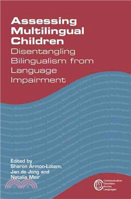 Assessing Multilingual Children ― Disentangling Bilingualism from Language Impairment