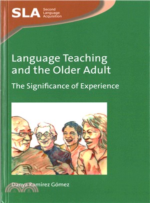 Language Teaching and the Older Adult ─ The Significance of Experience
