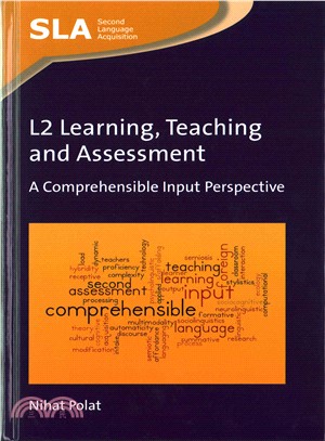 L2 Learning, Teaching and Assessment ─ A Comprehensible Input Perspective