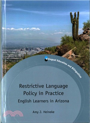 Restrictive Language Policy in Practice ─ English Learners in Arizona