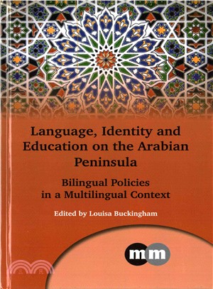 Language, Identity and Education on the Arabian Peninsula ─ Bilingual Policies in a Multilingual Context