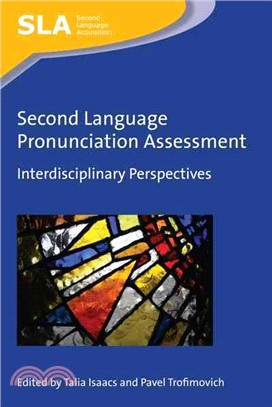 Second Language Pronunciation Assessment ─ Interdisciplinary Perspectives