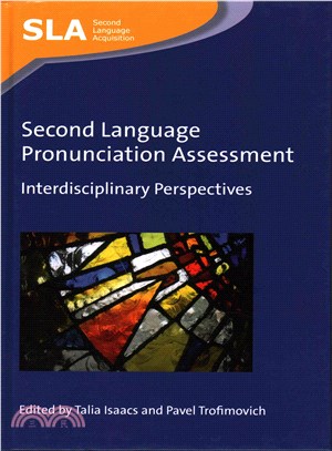 Second Language Pronunciation Assessment ─ Interdisciplinary Perspectives