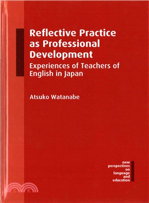 Reflective Practice As Professional Development ─ Experiences of Teachers of English in Japan