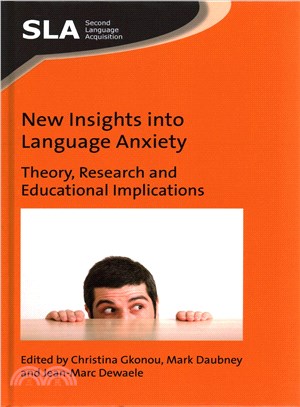 New Insights into Language Anxiety ─ Theory, Research and Educational Implications