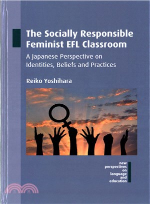The Socially Responsible Feminist Efl Classroom ― A Japanese Perspective on Identities, Beliefs and Practices