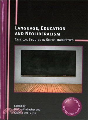 Language, Education and Neoliberalism ─ Critical Studies in Sociolinguistics