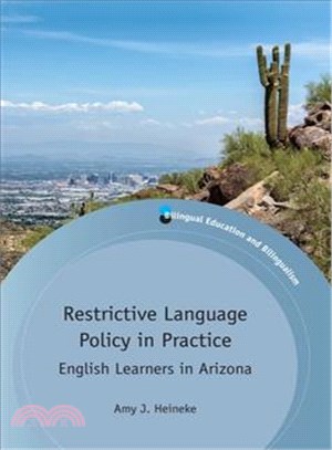 Restrictive Language Policy in Practice ─ English Learners in Arizona