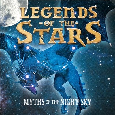 Legends of the Stars：Myths of the night sky