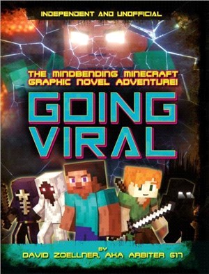 Going Viral：The Mindbending Minecraft Graphic Novel Adventure