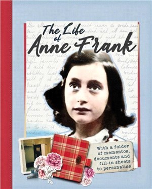The Life of Anne Frank：With a folder of documents to personalise