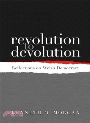 Revolution to Devolution ― Reflections on Welsh Democracy