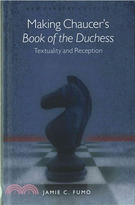 Making Chaucer's Book of the Duchess ─ Textuality and Reception