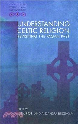 Understanding Celtic Religion ─ Revisiting the Pagan Past