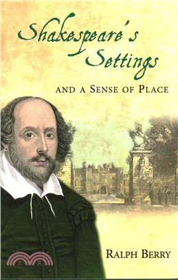 Shakespeare's Settings and a Sense of Place