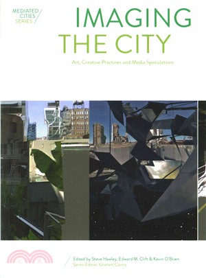 Imaging the City ─ Art, Creative Practices and Media Speculations