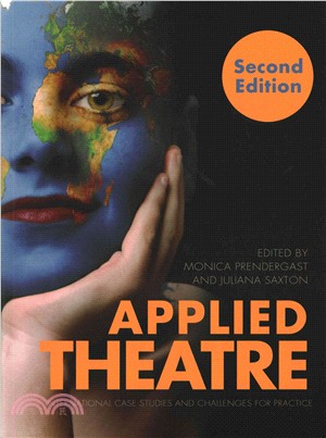 Applied Theatre ─ International Case Studies and Challenges for Practice