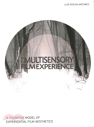 The Multisensory Film Experience ─ A Cognitive Model of Experiental Film Aesthetics