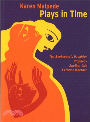 Plays in Time ─ The Beekeeper's Daughter, Prophecy, Another Life and Extreme Whether