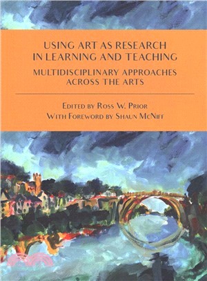 Using Art As Research in Learning and Teaching ― Multidisciplinary Approaches Across the Arts