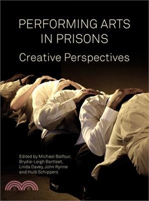 Performing Arts in Prison ― Creative Perspectives