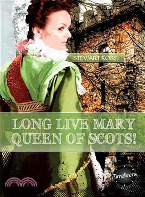 Long Live Mary, Queen of Scots!