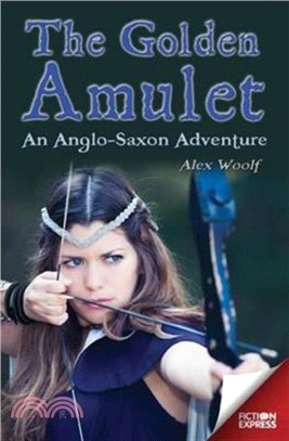 Fiction Express: The Golden Amulet：An Anglo-Saxon Adventure