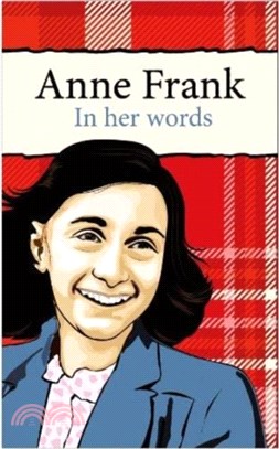 Anne Frank：In her words