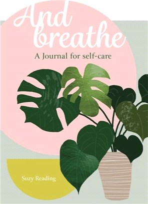And Breathe：A journal for self-care