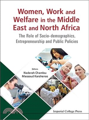 Women, Work and Welfare in the Middle East and North Africa ─ The Role of Socio-demographics, Entrepreneurship and Public Policies
