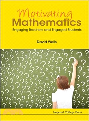 Motivating mathematics : engaging teachers and engaged students /