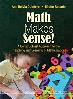 Math makes sense! : a constructivist approach to the teaching and learning of mathematics /