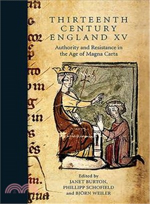 Authority and Resistance in the Age of Magna Carta ― Proceedings of the Aberystwyth and Lampeter Conference, 2013