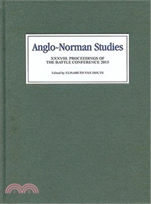 Anglo-Norman Studies ─ Proceedings of the Battle Conference 2015