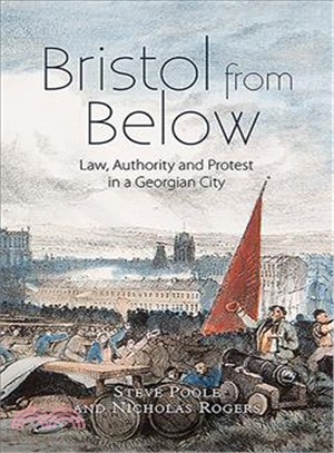 Bristol from Below ─ Law, Authority and Protest in a Georgian City