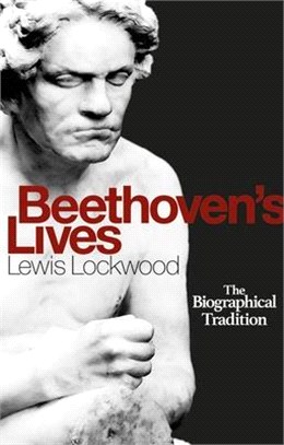 Beethoven's Lives ― The Biographical Tradition