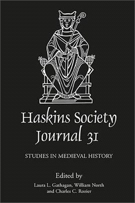 The Haskins Society Journal 31: 2019. Studies in Medieval History